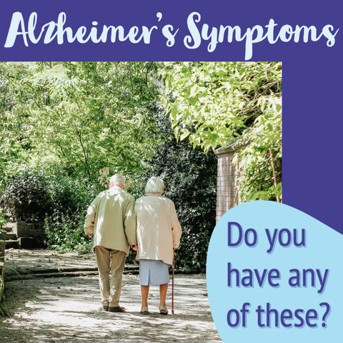 Alzheimer's symptoms do you have any of these
