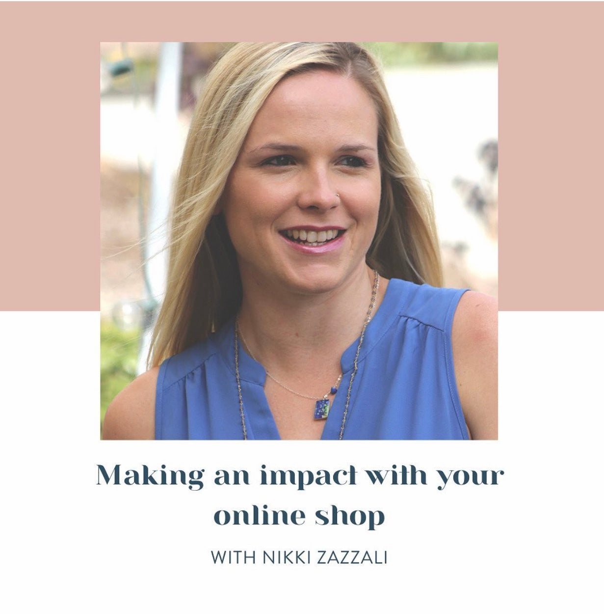 making an impact with your online shop with nikki zazzali podcast graphic