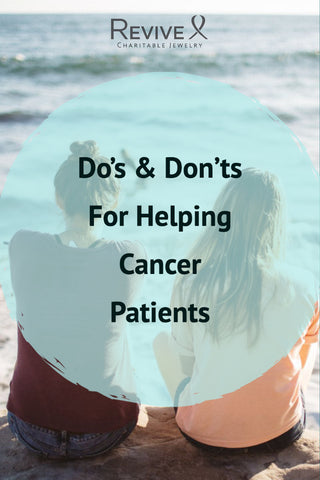 Do's and don'ts for helping cancer patients graphic