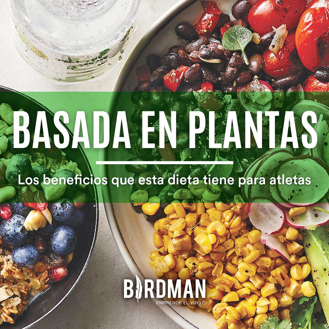 Los Beneficios de una Dieta Basada en Plantas | Vida Birdman Blog –  VidaBirdman
