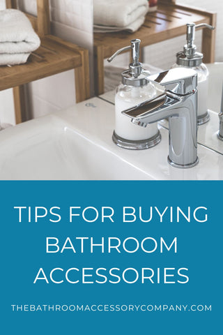 Tips for buying bathroom accessories