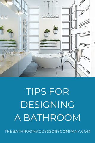 Tips for designing a bathroom