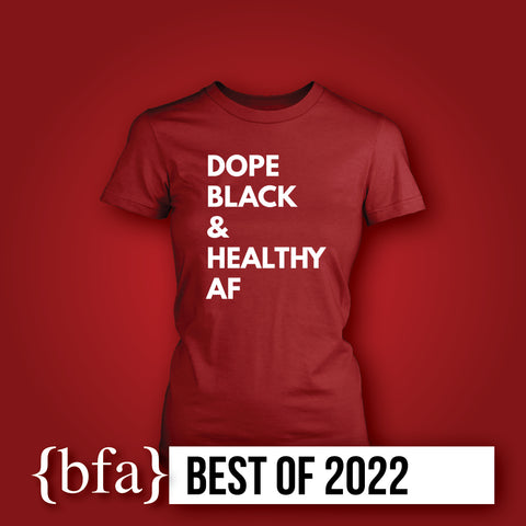 Dope Black Healthy AF Women's T-shirt