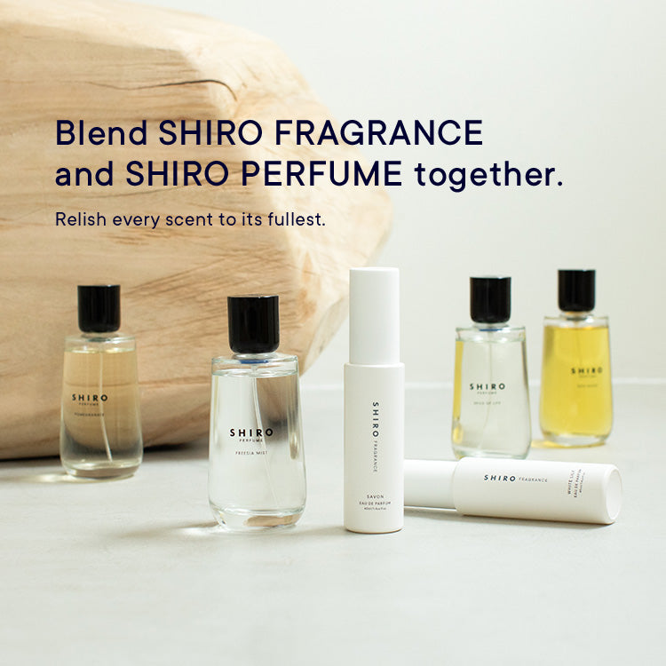 SHIRO FRAGRANCE and SHIRO PERFUME Enjoy and adore your fragrances to the fullest