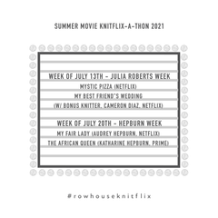 Summer Movie Knitflix-a-thon schedule for first two weeks