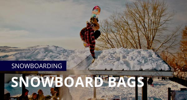 Snowboard travel bags, snowboard bags, snow board bags, snowboarding bags, dakine snowboard bags