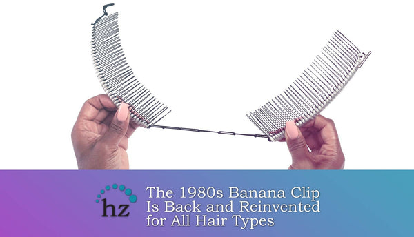 1980s banana clip vs stretch banana clip styles