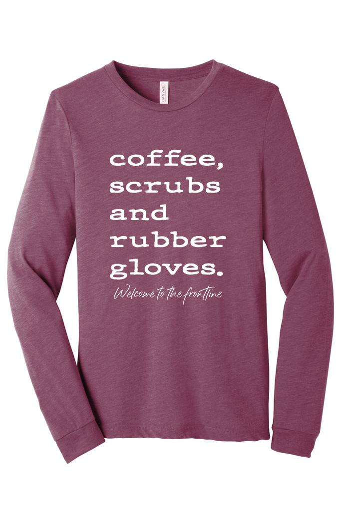 Coffee, Scrubs, & Rubber Gloves Long-Sleeve Tee – Booster Club Sales