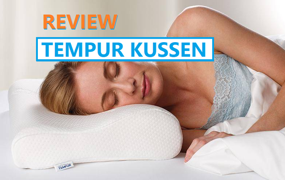 Review Tempur Kussen