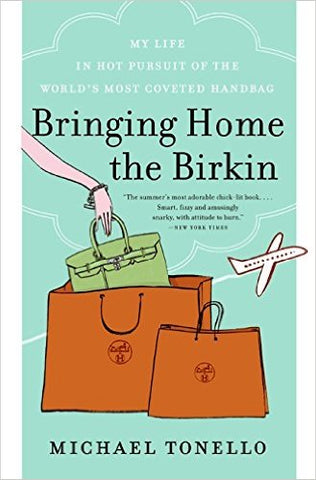 Bringing Home The Birkin by Michael Tonello