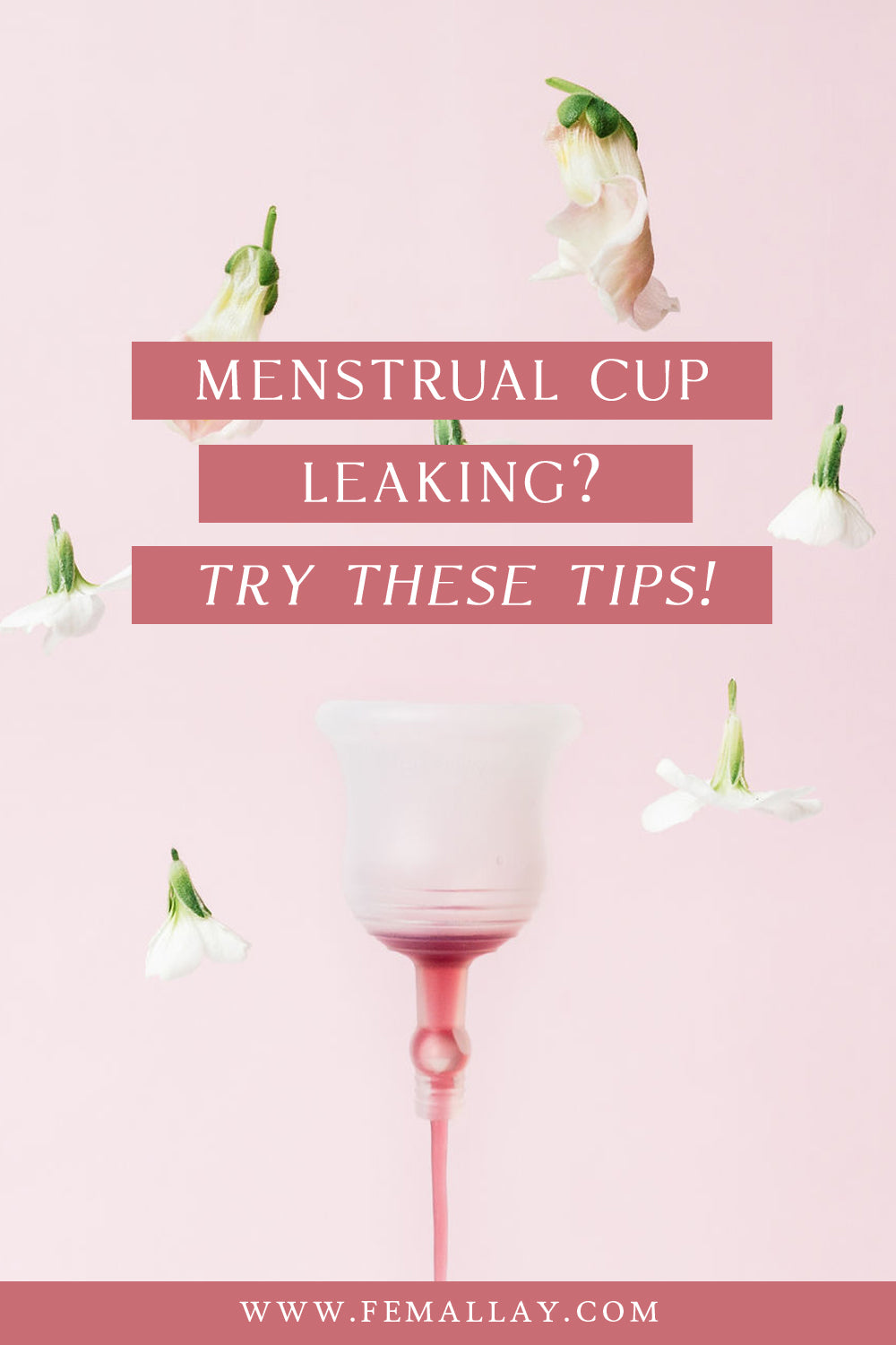 Pinterest graphic for menstrual cup leaking Femallay
