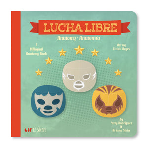 Lucha Libre: Anatomy / Anatomía (Bilingual: English and Spanish) - Sew Bonita