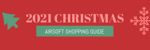 Airsoft Christmas Gift Guide 2021