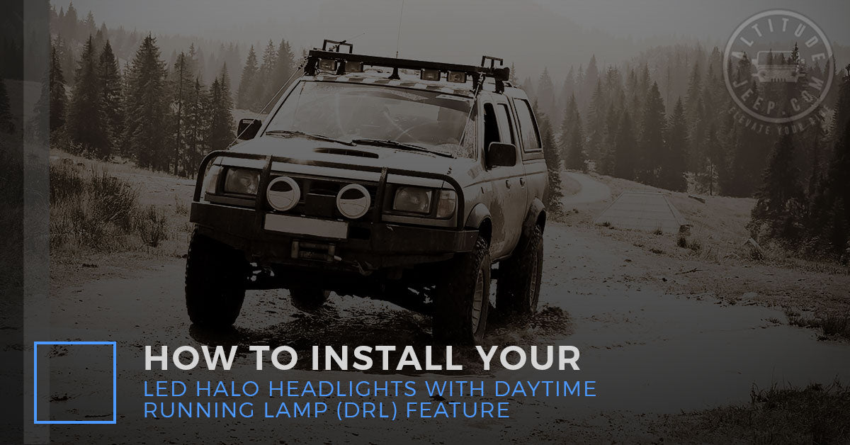 Aftermarket Jeep Accessories Installing Your Jeep Halo