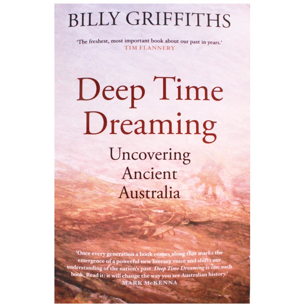 Deep Time Dreaming by Billy Griffiths