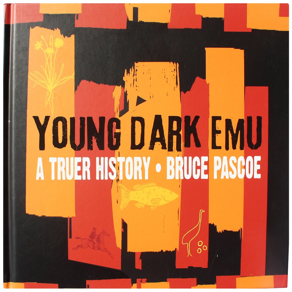 Dark Emu by Bruce Pascoe