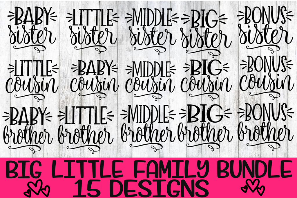 Download Big Little Family Bundle 15 Designs Svg Dxf Png Eps On The Beach Boutique