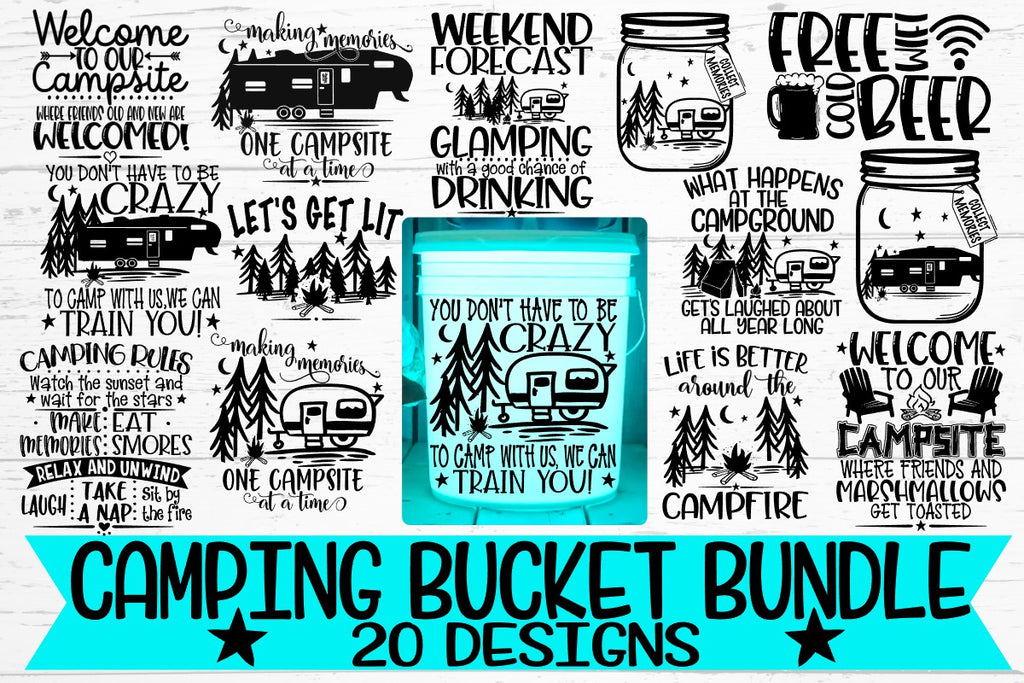 Free Free 285 Camping Svg For Bucket SVG PNG EPS DXF File