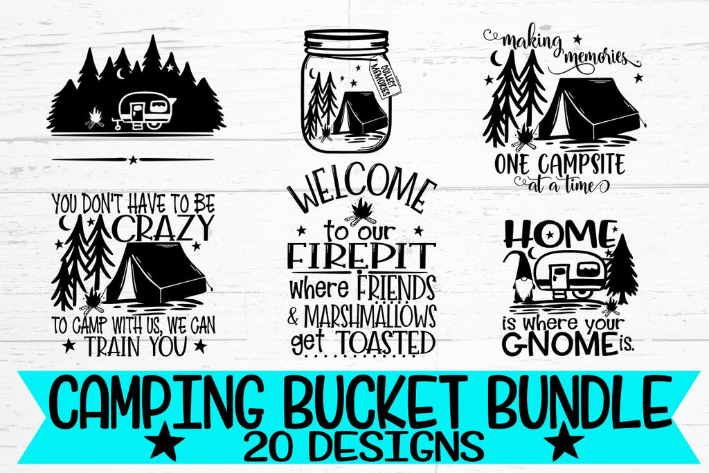 Free Free 80 Camping Svg For Bucket SVG PNG EPS DXF File