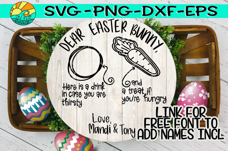 Download Dear Easter Bunny With Link For Free Font Tray Svg Png Eps Dxf On The Beach Boutique
