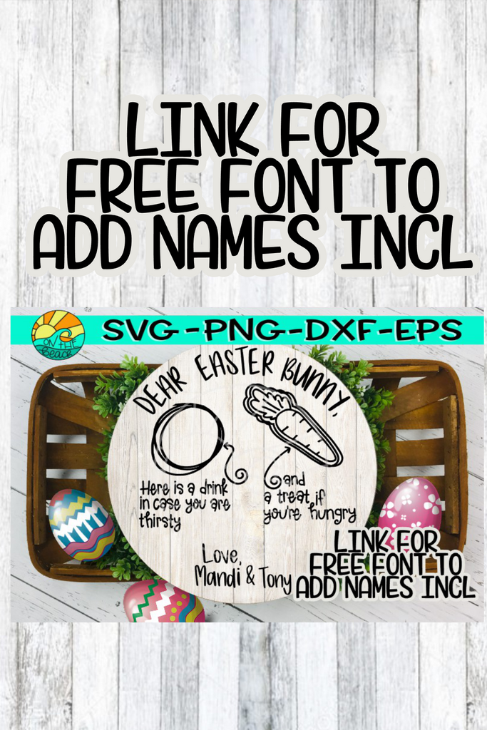 Download Dear Easter Bunny - With link for FREE font - Tray - SVG ...