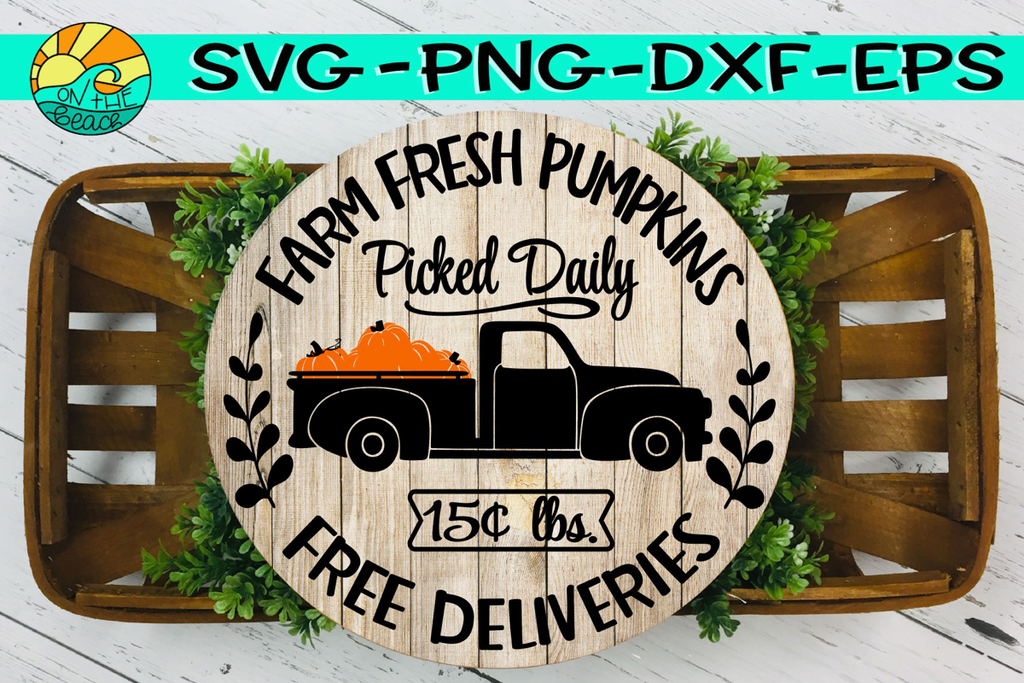 Farm Fresh Pumpkin Truck Svg Dxf Eps Png On The Beach Boutique