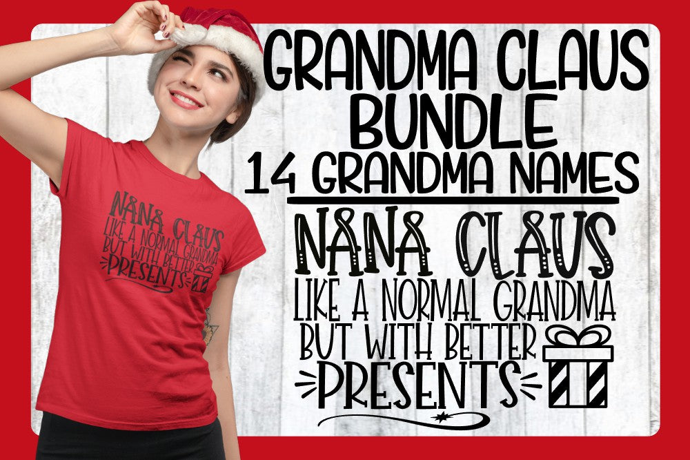 Download Grandma Claus Bundle Svg Like A Normal Grandma With Better Presents On The Beach Boutique