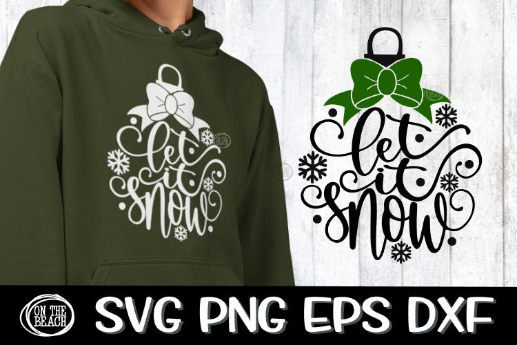 Download Let It Snow Christmas Ornament Design Svg Png Eps Dxf On The Beach Boutique