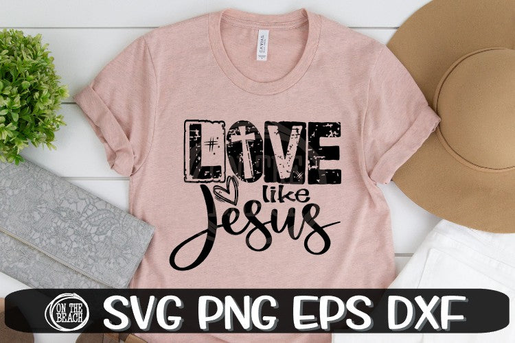Free Free 335 Love Like Jesus Svg SVG PNG EPS DXF File