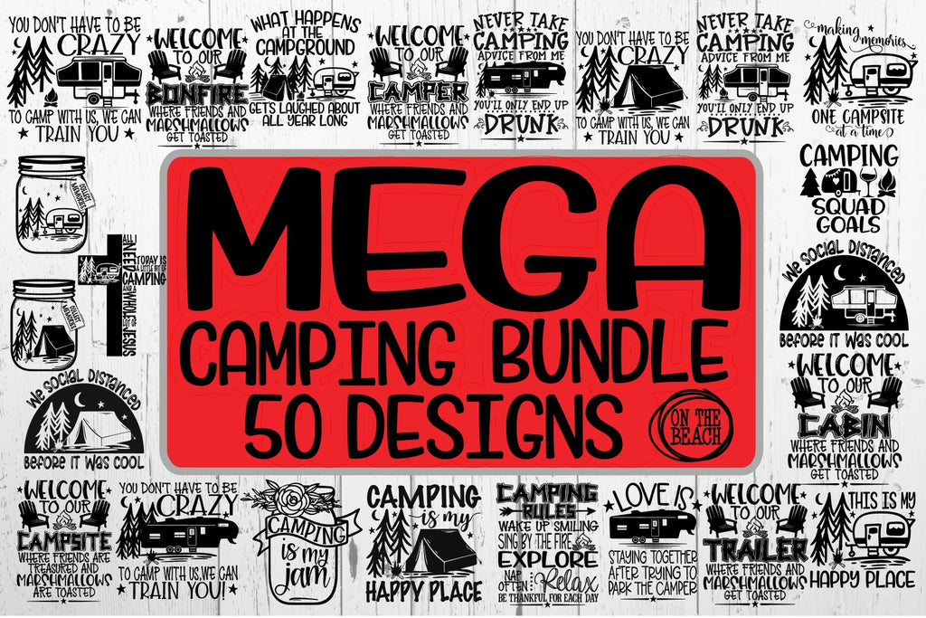 Mega Camping Bundle 50 Designs Svg Dxf Png Eps On The Beach Boutique