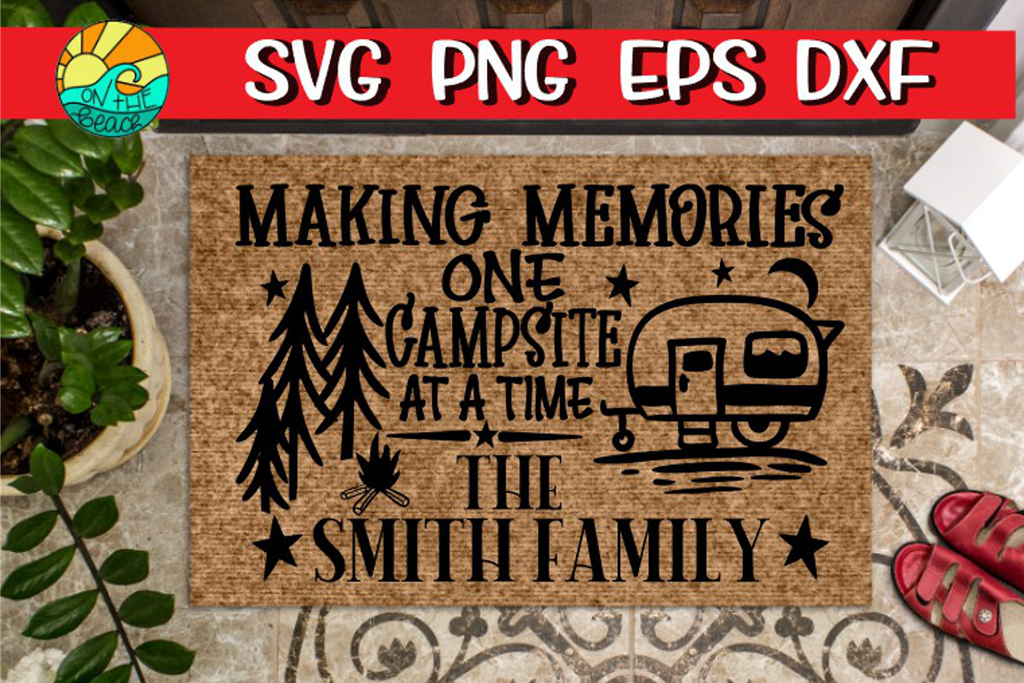 Download Making Memories Camper One Campsite At A Time Welcome Mat Sign On The Beach Boutique