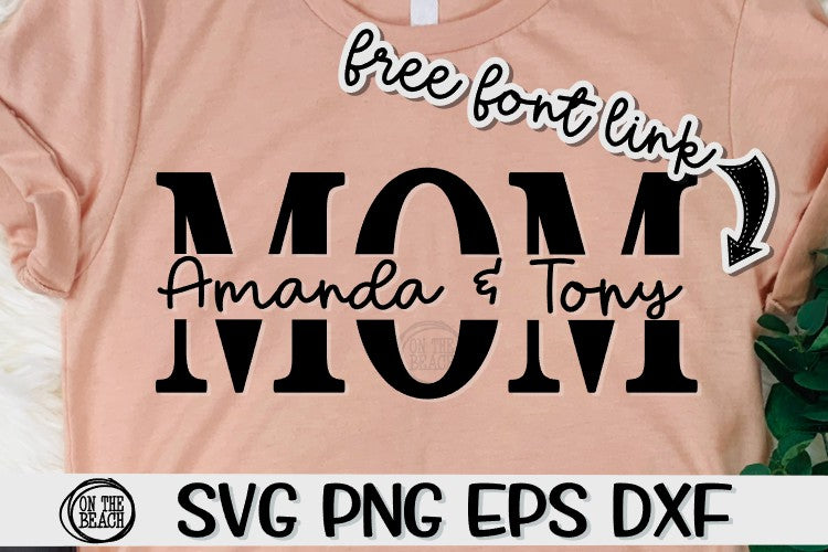 Free Free Mom Names Svg 730 SVG PNG EPS DXF File