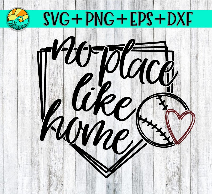 Download No Place Like Home - Baseball - Softball - SVG - DXF - EPS ...