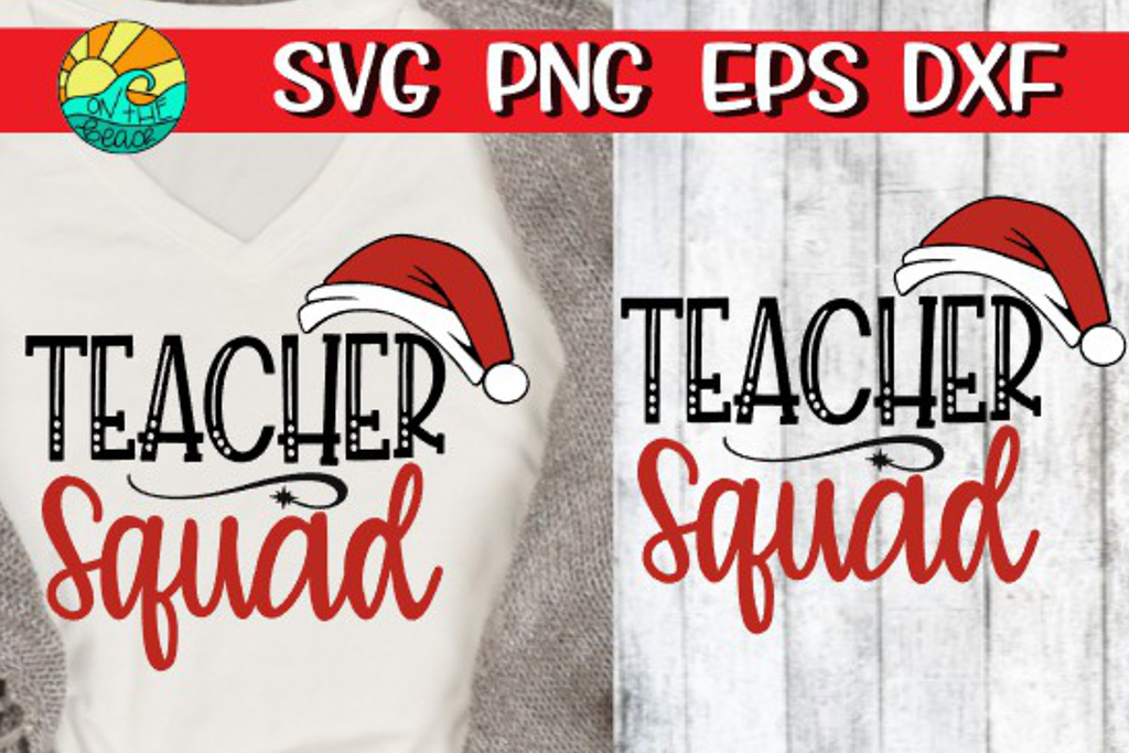 Download Teacher Squad - SVG PNG EPS DXF - On The Beach Boutique