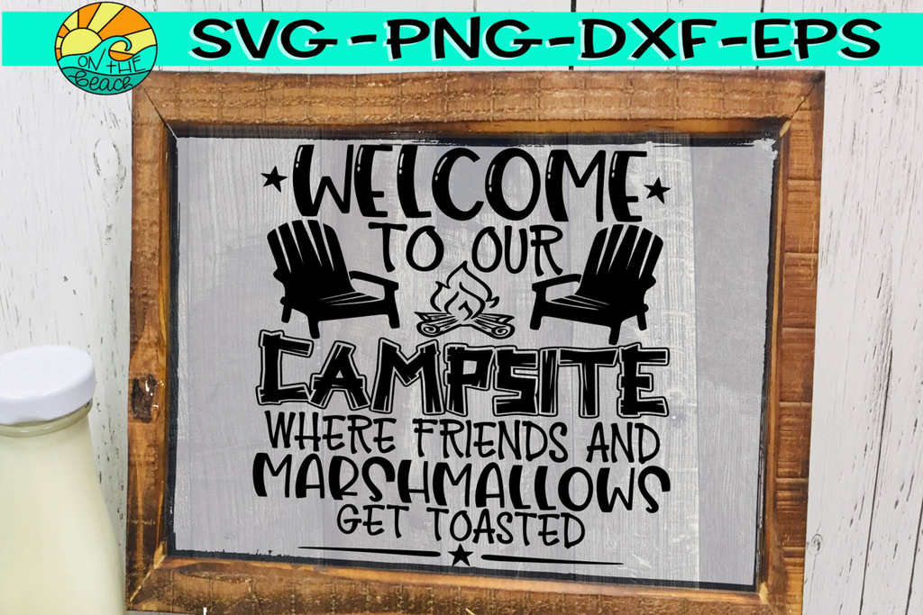 Welcome Sign - Chairs - Camping Bucket - Sign - SVG PNG ...