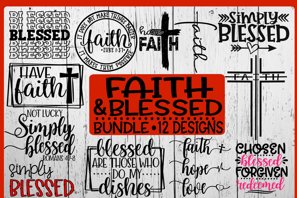Download Faith & Blessed Bundle - SVG - PNG - EPS - DXF - On The ...
