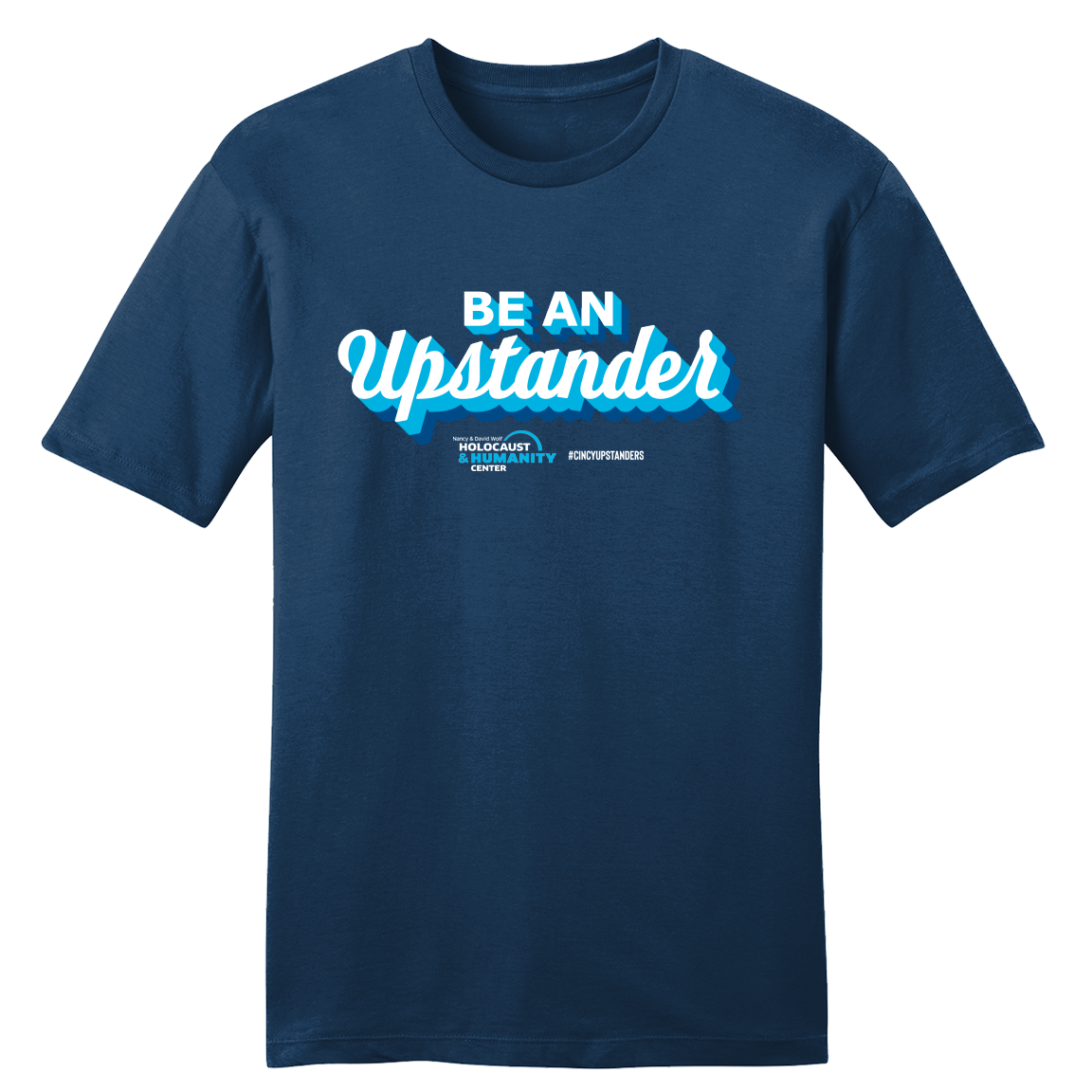 Be an Upstander #CincyUpstanders | Cincy Shirts