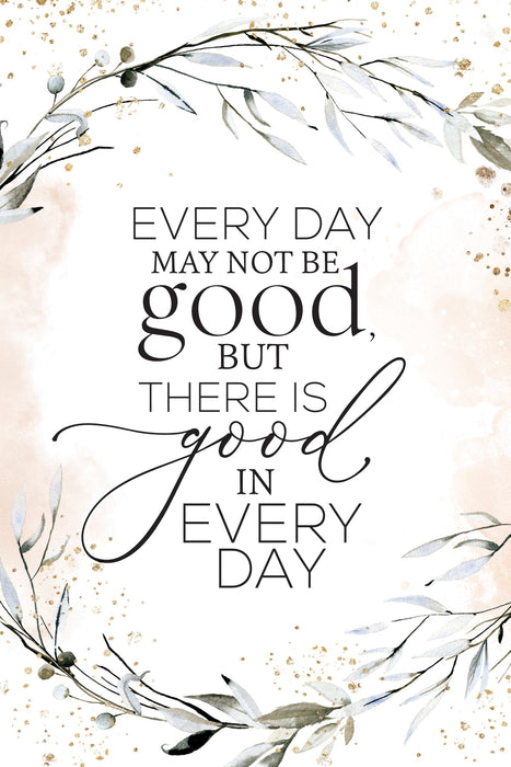 Good in Every Day 6x9 Plaque