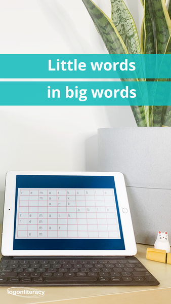 Little words in big words - logonliteracy