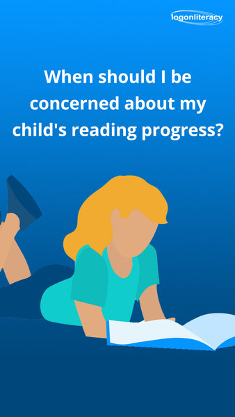 Should I be concerned about my child's reading progress | logonliteracy