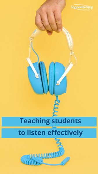 Teaching students to listen effectively