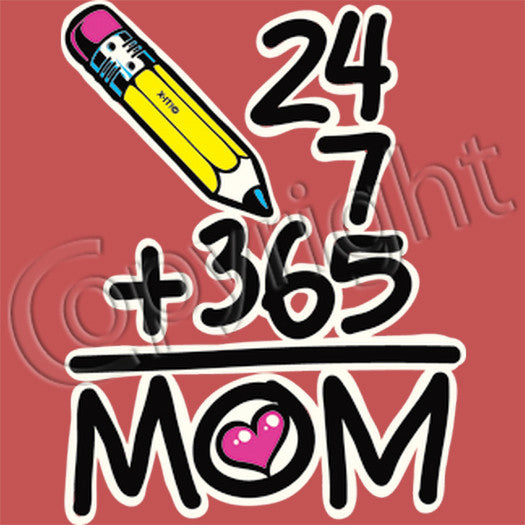 24 7 365 Mom T Shirt Boardwalktees Com