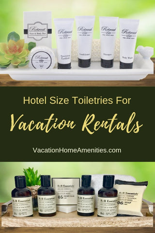 Travel Size Toiletries for Vacation Rentals & BnB's