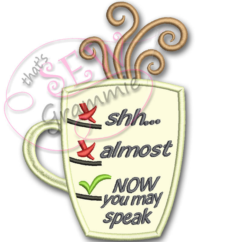 Coffee Now You Can Speak Applique Design Sewgrammie