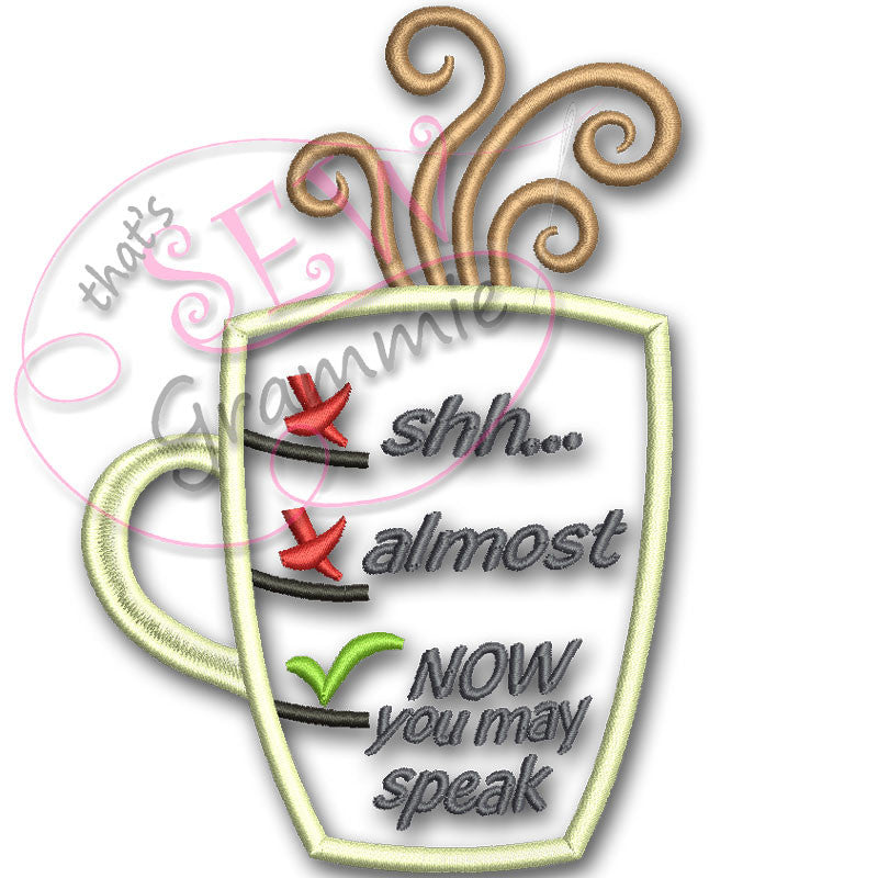 Coffee Now You Can Speak Applique Design Sewgrammie