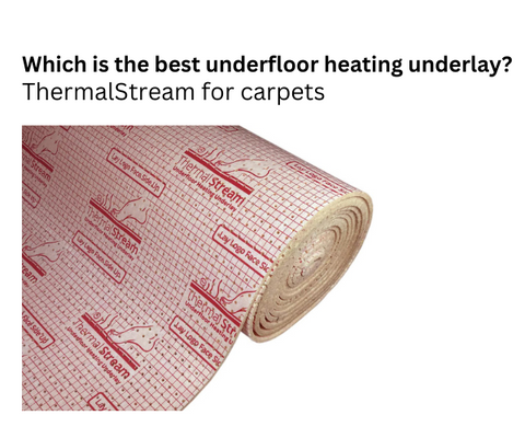 Best underlay for underfloor heating with carpet