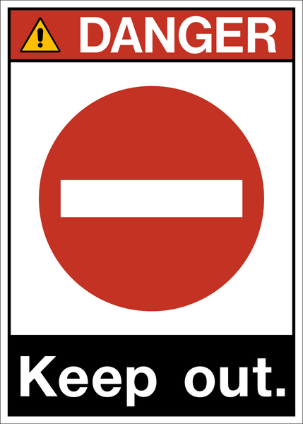 Danger - Keep Out – Western Safety Sign