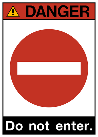 Danger - Do Not Enter – Western Safety Sign
