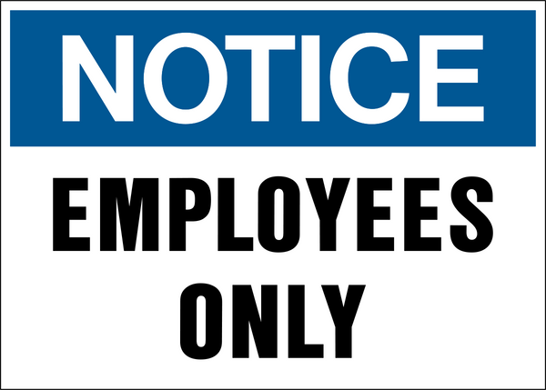 Notice - Employees Only – Western Safety Sign