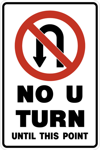 No U Turn Until This Point